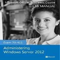 خرید و دانلود نسخه کامل کتاب Exam 70-411 Administering Windows Server 2012 Lab Manual