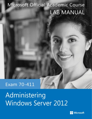 خرید و دانلود نسخه کامل کتاب Exam 70-411 Administering Windows Server 2012 Lab Manual