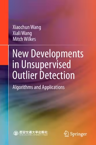 خرید و دانلود نسخه کامل کتاب New Developments in Unsupervised Outlier Detection: Algorithms and Applications