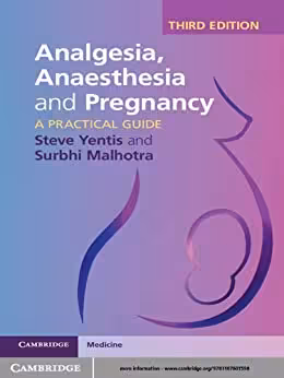 Analgesia, Anaesthesia and Pregnancy: A Practical Guide, 3ed - کتاب پزشکی بهار