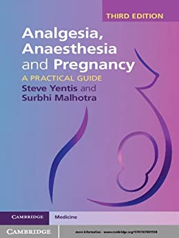 Analgesia, Anaesthesia and Pregnancy: A Practical Guide, 3ed - کتاب پزشکی بهار