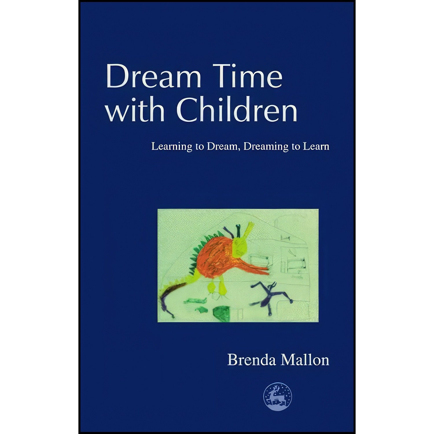 کتاب زبان اصلی Dream Time with Children اثر Brenda Mallon