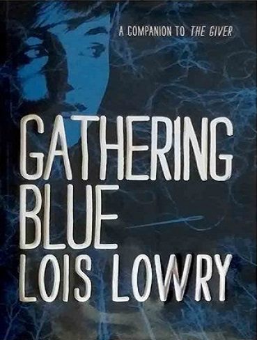 Gathering Blue – The Giver 2 کتاب در جست و جوی آبی
