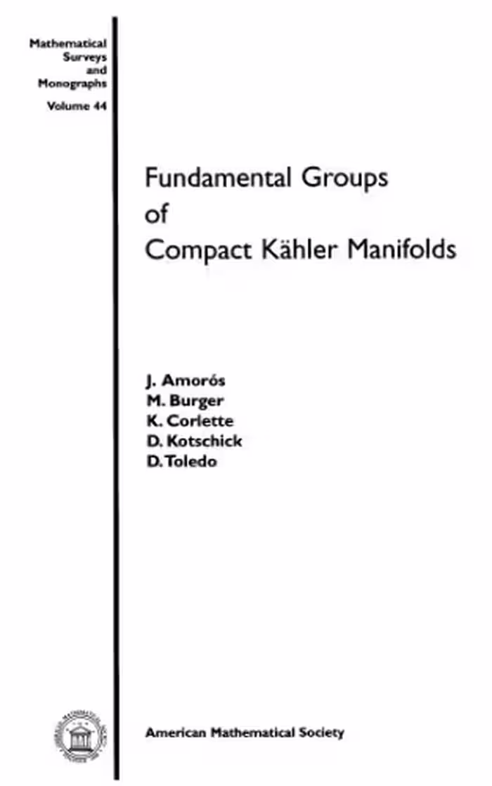 خرید و دانلود نسخه کامل کتاب Fundamental groups of compact Kahler manifolds