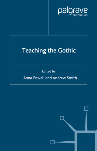 خرید و دانلود نسخه کامل کتاب Teaching the Gothic (Teaching the New English)