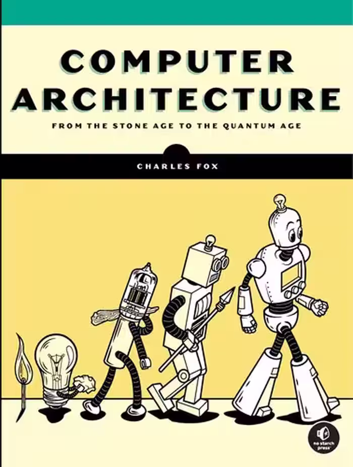 خرید و دانلود نسخه کامل کتاب Computer Architecture: From the Stone Age to the Quantum Age