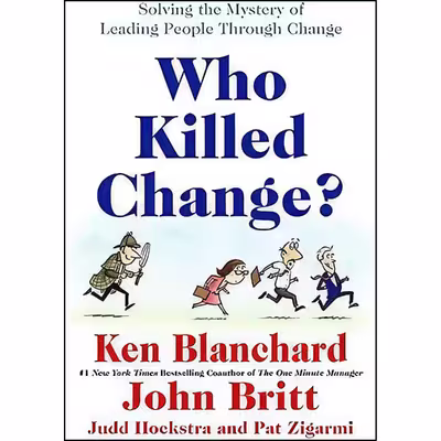 کتاب Who Killed Change? اثر جمعی از نویسندگان انتشارات William Morrow