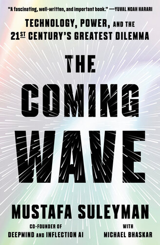 خرید و دانلود نسخه کامل کتاب The Coming Wave : Technology, Power, and the Twenty-first Century's Greatest Dilemma