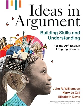 خرید و دانلود نسخه کامل کتاب Ideas in Argument: Building Skills and Understanding for the AP® English Language Course - Pdf