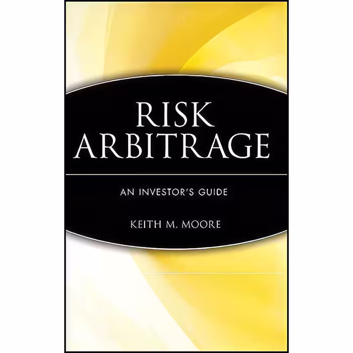 کتاب زبان اصلی Risk Arbitrage اثر Keith M Moore