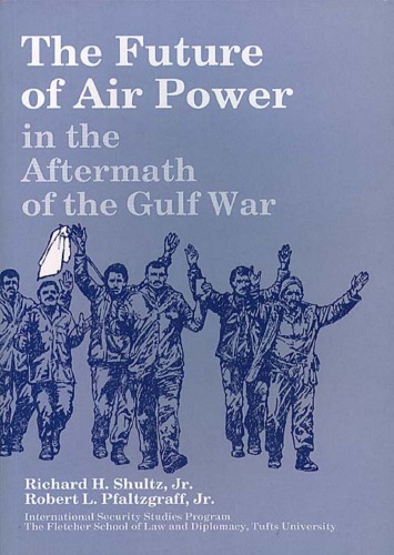 خرید و دانلود نسخه کامل کتاب The Future of Air Power : In the Aftermath of the Gulf War