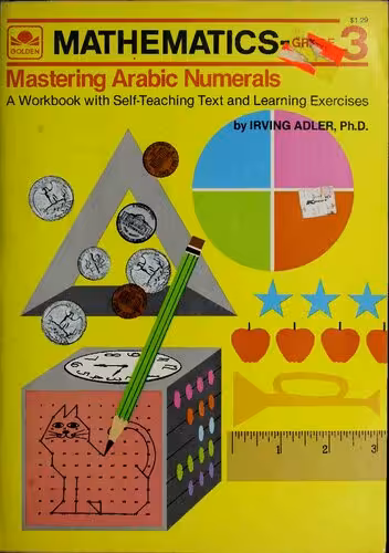 خرید و دانلود نسخه کامل کتاب Mathematics - Grade 3 Workbook : Mastering Arabic Numbers : A Workbook with Self-Teaching Text and Learning Exercises