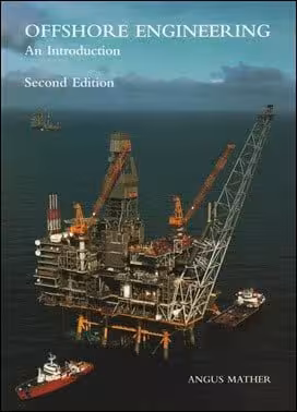󾕇 Mather A., Offshore Engineering - An Introduction, 2nd ed, 2000 - دانلود کتاب های دانشگاهی