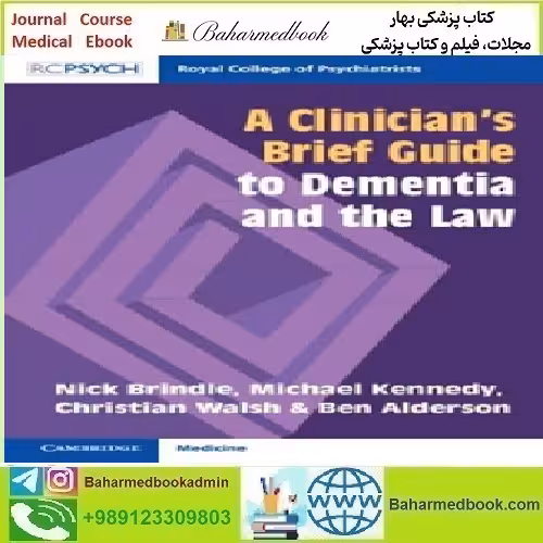 A Clinician's Brief Guide to Dementia and the Law 202