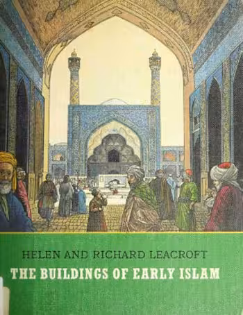 󾕇 دانلود کتاب The Buildings of Early Islam - دانلود کتاب های دانشگاهی