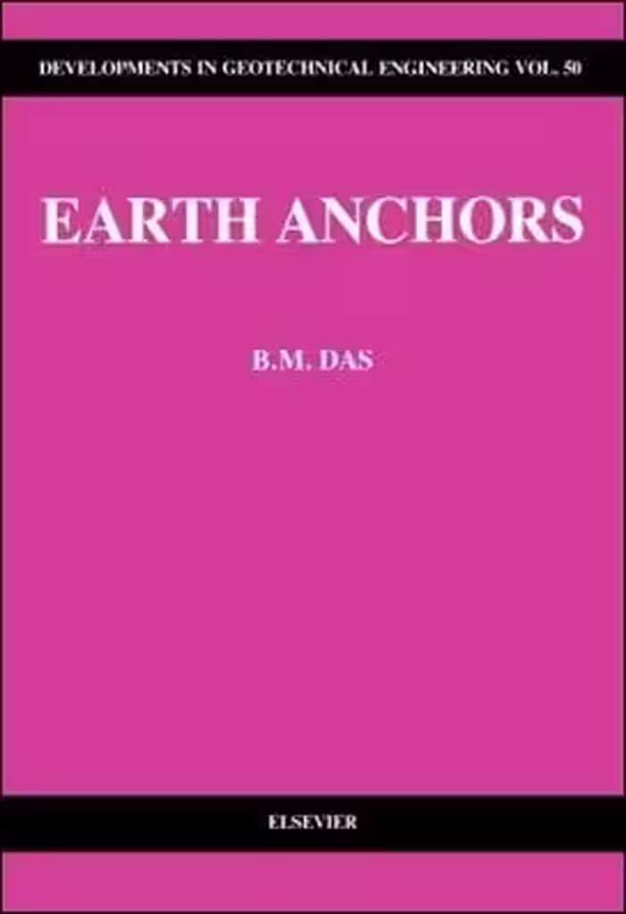 󾕇 Das B.M., Earth Anchors, 1990 - دانلود کتاب های دانشگاهی