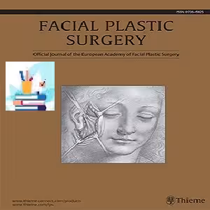 Facial Plastic Surgery 2021 Full Archives at 25€ - کتاب پزشکی بهار