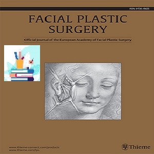 Facial Plastic Surgery 2021 Full Archives at 25€ - کتاب پزشکی بهار