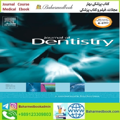 Journal of Dentistry Volume 116 to 127 2022 TRUE PDF price 4€ - کتاب پزشکی بهار