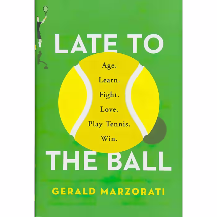 کتاب Late to the Ball اثر Gerald Marzorati انتشارات Scribner