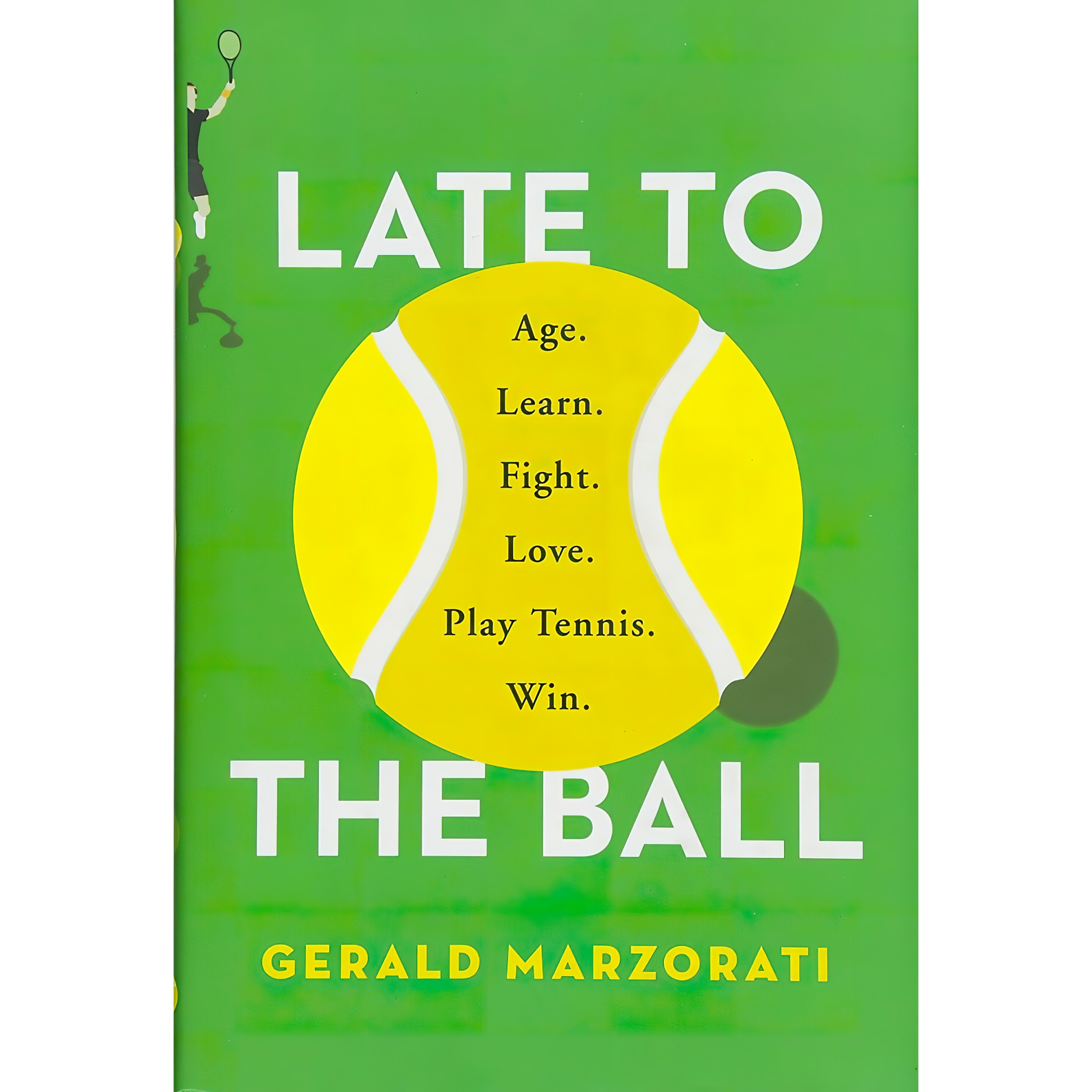 کتاب Late to the Ball اثر Gerald Marzorati انتشارات Scribner