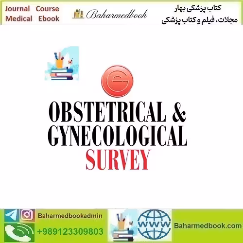 Obstetrical &amp; Gynecological Survey 2021-2024 Full Archives TRUE