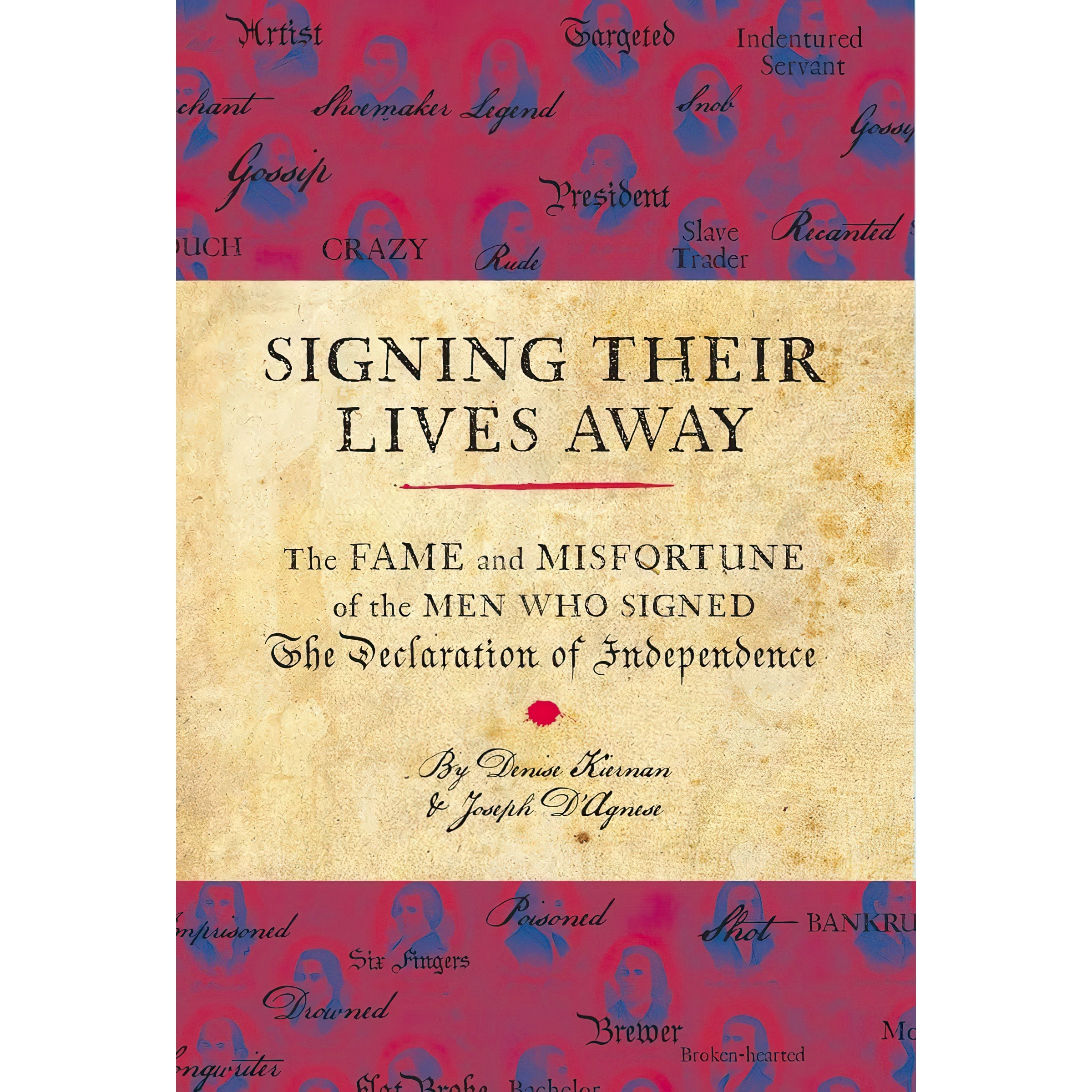 کتاب Signing Their Lives Away اثر Denise Kiernan and Joseph DAgnese انتشارات Quirk Books