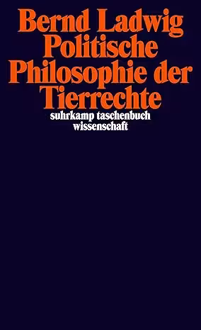 خرید و دانلود نسخه کامل کتاب Politische Philosophie der Tierrechte (suhrkamp taschenbuch wissenschaft) - PDF