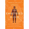 کتاب The Embodied Mind اثر Thomas R. Verny انتشارات Pegasus Books