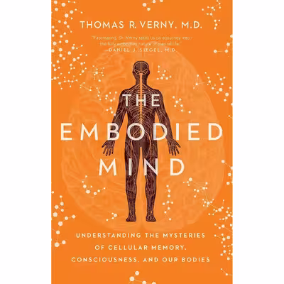 کتاب The Embodied Mind اثر Thomas R. Verny انتشارات Pegasus Books