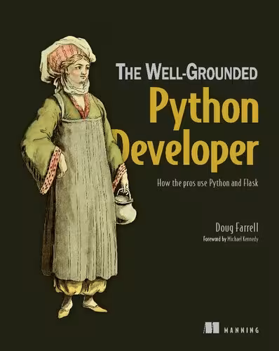خرید و دانلود نسخه کامل کتاب The Well-Grounded Python Developer: How the pros use Python and Flask