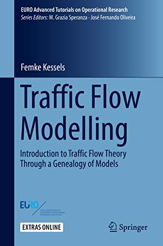  دانلود کتاب Traffic Flow Modelling - Introduction To Traffic Flow Theory Through A Genealogy Of Models, 2019 - دانلود کتاب های دانشگاهی