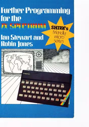 خرید و دانلود نسخه کامل کتاب Further Programming for the ZX Spectrum (Shiva's friendly micro series)