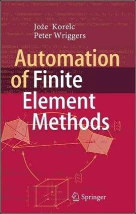 󾕇 Korelc J., Automation of Finite Element Methods, 2016 - دانلود کتاب های دانشگاهی