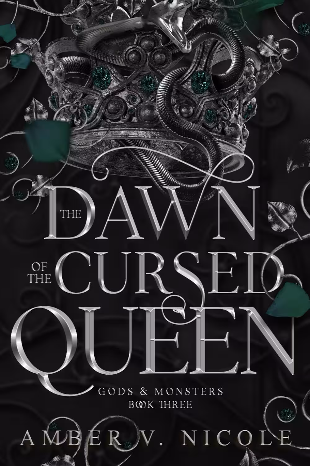 The Dawn of the Cursed Queen (Gods & Monsters Book 3)