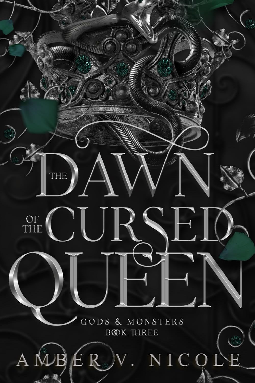 The Dawn of the Cursed Queen (Gods & Monsters Book 3)