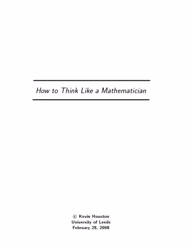 خرید و دانلود نسخه کامل کتاب How to Think Like a Mathematician: A Companion to Undergraduate Mathematics