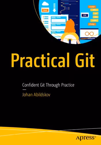 خرید و دانلود نسخه کامل کتاب Practical Git: Confident Git Through Practice