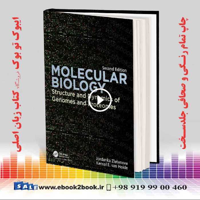 Molecular Biology: Structure and Dynamics of Genomes and Proteomes 2nd Edition