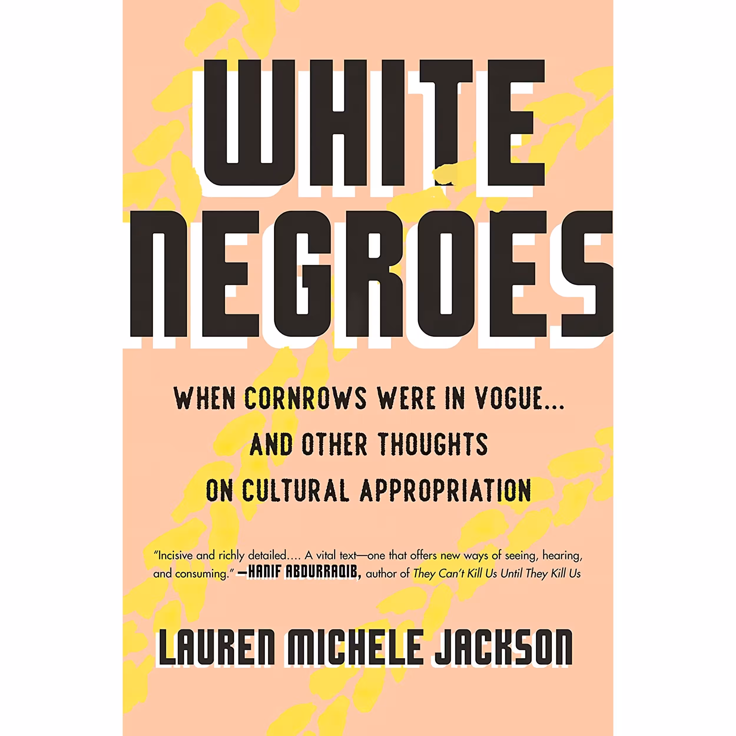 کتاب White Negroes اثر Lauren Michele Jackson انتشارات Beacon Press