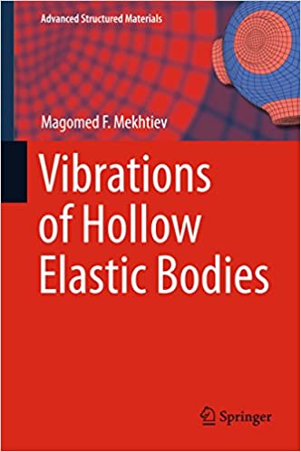  دانلود کتاب Vibrations Of Hollow Elastic Bodies, 2018 - دانلود کتاب های دانشگاهی