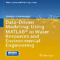 خرید و دانلود نسخه کامل کتاب Data-Driven Modeling: Using MATLAB® in Water Resources and Environmental Engineering