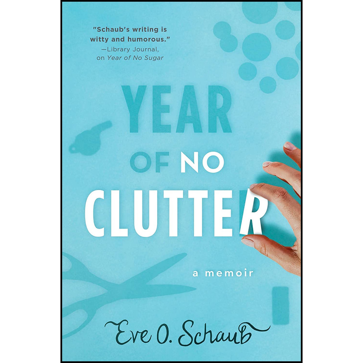 کتاب Year of No Clutter اثر Eve O. Schaub انتشارات Sourcebooks