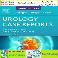 Urology Case Reports Volume 46 to 51 2023 TRUE PDF price 6€ - کتاب پزشکی بهار