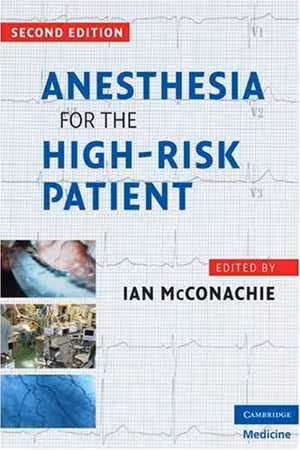 [PDF] دانلود کتاب Anesthesia For The High-Risk Patient, 2nd ed, 2009