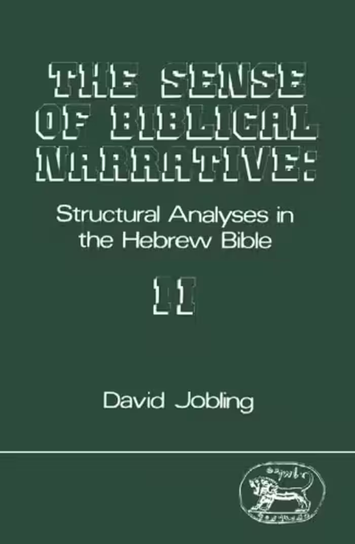 خرید و دانلود نسخه کامل کتاب The Sense of Biblical Narrative II: Structural Analysis in the Hebrew Bible (JSOT Supplement Series)