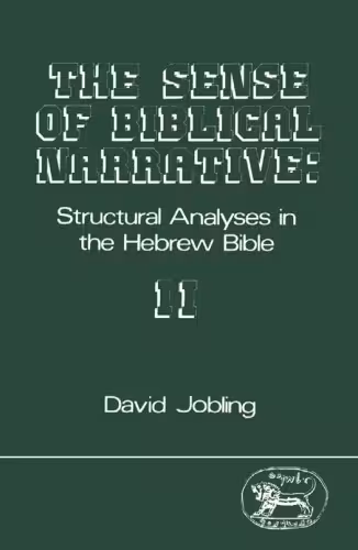 خرید و دانلود نسخه کامل کتاب The Sense of Biblical Narrative II: Structural Analysis in the Hebrew Bible (JSOT Supplement Series)