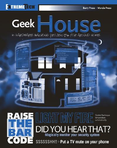 خرید و دانلود نسخه کامل کتاب Geek House: 10 Hardware Hacking Projects for around Home