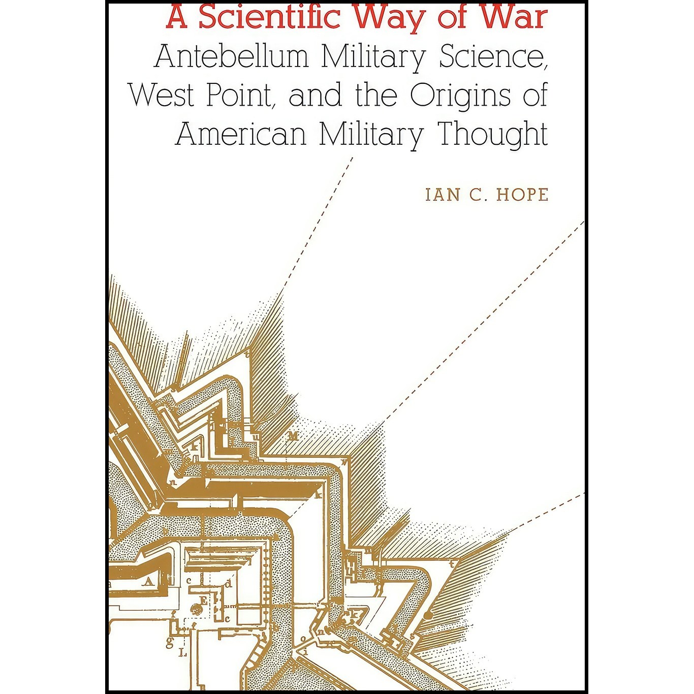 کتاب زبان اصلی A Scientific Way of War اثر Ian C Hope