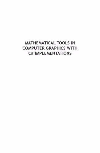 خرید و دانلود نسخه کامل کتاب Mathematical Tools In Computer Graphics With C# Implementations